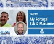 #portugalthesimplelifepodcast​ #livinginportugal #movetoportugal #fromUKtoPortugaln