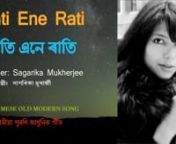 Ahead of Sagarika&#39;s birthday celebrations on tomorrow i.e. 4th September, Here is the old assamese modern song of