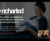 Introduction to The Uncharted Cancer Patient Masterclass: https://unchartedhealth.org nDr. Chris Gregg PhDnCo-founder &amp; Chief Science Officer, Storyline HealthnAssociate Professor of Neurobiology &amp; Anatomy and Human Genetics, University of Utah School of MedicinennI completed my PhD in Canada with Gairdner Award winner, Dr. Samuel Weiss (University of Calgary), who discovered adult neural stem cells in the brain. In 2004, I participated in the founding of a biotechnology company called S