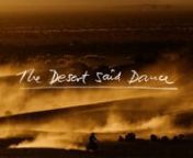 www.thedesertsaiddance.comnnAnyone can enter the Baja 1000, but not everyone finishes it. Some aren’t tough enough. Some don’t have bikes that are tough enough. And some make mistakes that take them out of the race. Sometimes, tragically, forever. This is a place where dreams go to die. Grand visions and hopes, materialized, but rarely sustained. The desert has this mysterious allure, there is freedom, solitude, and opportunity. The desert is the unforgiving canvas of life, and this is a sto