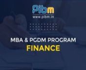 PIBM&#39;s MBA &amp; PGDM Programs in Finance develop the students with the latest most in-demand skills required by the emerging industries. The Finance domain in the coming years will witness the increase in demand of MBA &amp; PGDM Graduates in Finance with new-age skill sets in Fund and Wealth Management, Capital Market &amp; Equity Research, Fund Accounting, Risk Management, Financial Analytics, Investment Banking, Commercial Credit, Corporate Finance, Financial Quality Management, and much mor