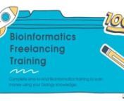 Learn practical Bioinformatics skills and freelancing, and earn money at the comfort of your home! Enroll here: https://freelancing.biocode.org.uk/nnConvert your knowledge of biology into a freelance businessnnStart Earning Money Today!nNo Experience Required!nnBioinformatics Data AnalysisnLearning Bioinformatics analysis can change your research and financial phase of life, making it easier to convert your Life Science knowledge into earning-money business.nnFreelancingnApplying your Bioinforma
