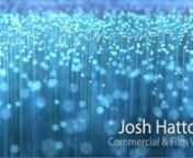 Josh HattonnCommercial and Film VFXnShot BreakdownnnnL&amp;MnCommercial spot of CG fiber optics done with Houdini and MantrannWrigley’s GumnAs Commercial Lead, particle effects done with Houdini and MantrannThe Day The Earth Stood StillnDust fluid sim, nanoswarm particle effects, debris in Maya.ntnn300nExplosive particle effects and debris, just a small part of what I did on that film as lead fx artistnnAVP: RequiemnNuclear blast effects done with Maya Fluids, volume shaders, and particles.H