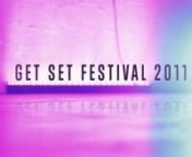 www.getsetfestival.comnnVideo produced by: FAVO StudionnSonglist:nGeotic - Sleep and We&#39;ll Transition