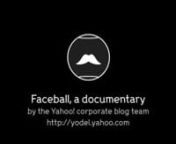 A short documentary on Faceball, made by the very nice people in Yahoo!s corporate blog team.nnThe video was used in a post on the Yodel blog:nhttp://yodel.yahoo.com/2007/08/13/this-is-faceball/nnThis video is also being used on faceball.org.