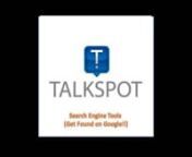 Talkspot.com provides a number of tools to help make your web presence more visible on Google, Yahoo, Bing, MSN and other search engines. From keywords and page descriptions to image names web friendly URLs, our tools help you get found by the big search engines faster and also aid in helping you earn a top listing.