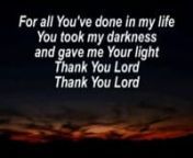 Thank You Lord - Don Moen - with Lyrics (360p) from don moen thank you lord mp3