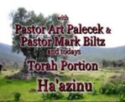 Deuteronomy 32:1-52/ II Samuel 22:1-22:51 Acts 27-28 nnPart 1: Pastor Art Palecek nnPart 2: Pastor Mark Biltz nnThe Hebrew word for” song” is shirah This Torah portion on the Song of Moses brings together the meaning and order of Israel’s history. Deuteronomy 31:28 Gather unto me all the elders of your tribes, and your officers, that I may speak these words in their ears, and call heaven and earth to record against them. 29 For I know that after my death ye will utterly corrupt yourselves,