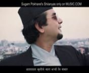 Inline Creation Presents:nDashain Tihar - Sugam Pokharel nLyrics: Ravi ShresthanMusic: Sugam Pokharel(1MB)nMusic Arranged By: Bibash PaudelnAlbum: ShilanyasnModels: Niraj, Sanjeev, Kushal, AshmitanDirection: s2s(Shreshan)/VisannCamera: s2s(Shreshan)/Visan YonjannEdited: s2s(Shreshan)/Roshan ShresthanProduction: Inline CreationnAudio: Music.comn© 2012, Inline CreationnnFollow us @ http://www.facebook.com/inlinecreation