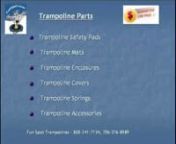 http://www.funspot.com/trampoline_parts.phpnnTrampoline Parts: Trampoline Replacement Parts such as pads, mats, springs etc. Your trampoline parts should be of a high quality. Look for the company that manufactures these parts. You need to verify if the company can be trusted with their parts. There are a lot of other brands that manufacture parts, from whom you can easily buy are: Fun Spot Trampolines, Texas, JumpKing, Hedstrom, NBF, Roadmaster, Flexible Flyer, Bollinger, Sky Bouncer, Nissen, B