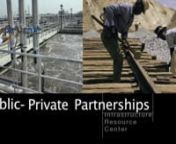 http://ppp.worldbank.org/public-private-partnership/ nnThere is no broad international consensus on what constitutes a PPP. Broadly, PPP refers to arrangements, typically medium to long term, between the public and private sectors whereby part of the services or works that fall under the responsibilities of the public sector are provided by the private sector, with clear agreement on shared objectives for delivery of public infrastructure and/ or public services. n nAn increasing number of count