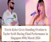 Love was in the air as Kansas City Chiefs&#39; tight end superstar, Travis Kelce, couldn&#39;t help but express his admiration and support for his girlfriend, pop sensation Taylor Swift, during her final and electrifying performance at the Singapore National Stadium on March 9, 2024.&#60;br/&#62;&#60;br/&#62;Captured by the cameras, the charismatic Travis Kelce stood up and gave a heartfelt standing ovation to Taylor Swift, showcasing his immense pride for her outstanding performance. The couple&#39;s connection was palpable, creating a magical moment that left fans and onlookers in awe.&#60;br/&#62;&#60;br/&#62;As Taylor Swift took the stage with her enchanting presence and captivating vocals, Travis Kelce&#39;s standing ovation became a public declaration of his love and admiration for the global music icon. The genuine and emotional display of support further solidified their status as one of the most beloved celebrity couples.&#60;br/&#62;&#60;br/&#62;For more heartwarming moments, exclusive glimpses into the lives of Travis Kelce and Taylor Swift, and updates on their extraordinary journey, hit the subscribe button now. Join us in celebrating the magic of love, music, and standing ovations with Travis Kelce and Taylor Swift! Stay tuned for more captivating content.