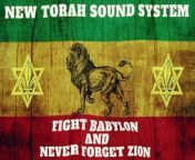 New Torah Sound System - Fight Babylon and Never Forget Zion from babylon hot movie omniscient shakaagic star se video 2015