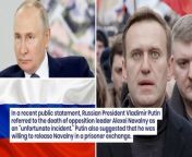 In a recent public statement, Russian President Vladimir Putin referred to the death of opposition leader Alexei Navalny as an “unfortunate incident.” Putin also suggested that he was willing to release Navalny in a prisoner exchange.