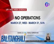 Abiso po sa mga bibiyahe sa papalapit na Semana Santa!&#60;br/&#62;&#60;br/&#62;&#60;br/&#62;Balitanghali is the daily noontime newscast of GTV anchored by Raffy Tima and Connie Sison. It airs Mondays to Fridays at 10:30 AM (PHL Time). For more videos from Balitanghali, visit http://www.gmanews.tv/balitanghali.&#60;br/&#62;&#60;br/&#62;#GMAIntegratedNews #KapusoStream&#60;br/&#62;&#60;br/&#62;Breaking news and stories from the Philippines and abroad:&#60;br/&#62;GMA Integrated News Portal: http://www.gmanews.tv&#60;br/&#62;Facebook: http://www.facebook.com/gmanews&#60;br/&#62;TikTok: https://www.tiktok.com/@gmanews&#60;br/&#62;Twitter: http://www.twitter.com/gmanews&#60;br/&#62;Instagram: http://www.instagram.com/gmanews&#60;br/&#62;&#60;br/&#62;GMA Network Kapuso programs on GMA Pinoy TV: https://gmapinoytv.com/subscribe