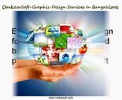 http://www.omkarsoft.com/graphic-designing-services/ &#60;br/&#62;Graphic Designing Services India is a creative process that reaches into everything we do these days. Hire the best Graphic designers from Omkarsoft