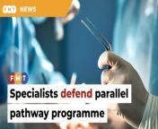 They say Malaysians owe a debt of gratitude to the parallel pathway programme for the many competent specialists it has produced.&#60;br/&#62;&#60;br/&#62;Read More: https://www.freemalaysiatoday.com/category/nation/2024/04/15/senior-specialists-call-out-naive-critic-of-parallel-pathway/&#60;br/&#62;&#60;br/&#62;Laporan Lanjut: https://www.freemalaysiatoday.com/category/bahasa/tempatan/2024/04/15/kritikan-terhadap-program-laluan-selari-naif-kata-pakar-kanan/&#60;br/&#62;&#60;br/&#62;Free Malaysia Today is an independent, bi-lingual news portal with a focus on Malaysian current affairs.&#60;br/&#62;&#60;br/&#62;Subscribe to our channel - http://bit.ly/2Qo08ry&#60;br/&#62;------------------------------------------------------------------------------------------------------------------------------------------------------&#60;br/&#62;Check us out at https://www.freemalaysiatoday.com&#60;br/&#62;Follow FMT on Facebook: https://bit.ly/49JJoo5&#60;br/&#62;Follow FMT on Dailymotion: https://bit.ly/2WGITHM&#60;br/&#62;Follow FMT on X: https://bit.ly/48zARSW &#60;br/&#62;Follow FMT on Instagram: https://bit.ly/48Cq76h&#60;br/&#62;Follow FMT on TikTok : https://bit.ly/3uKuQFp&#60;br/&#62;Follow FMT Berita on TikTok: https://bit.ly/48vpnQG &#60;br/&#62;Follow FMT Telegram - https://bit.ly/42VyzMX&#60;br/&#62;Follow FMT LinkedIn - https://bit.ly/42YytEb&#60;br/&#62;Follow FMT Lifestyle on Instagram: https://bit.ly/42WrsUj&#60;br/&#62;Follow FMT on WhatsApp: https://bit.ly/49GMbxW &#60;br/&#62;------------------------------------------------------------------------------------------------------------------------------------------------------&#60;br/&#62;Download FMT News App:&#60;br/&#62;Google Play – http://bit.ly/2YSuV46&#60;br/&#62;App Store – https://apple.co/2HNH7gZ&#60;br/&#62;Huawei AppGallery - https://bit.ly/2D2OpNP&#60;br/&#62;&#60;br/&#62;#FMTNews #MedicalAct #DayangAnitaAbdulAziz #KKM