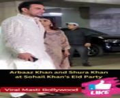 Arbaaz Khan and Shura Khan at Sohail Khan&#39;s Eid Party