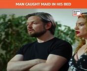 Man caught maid in his Bed | BL Drama from marathi maid