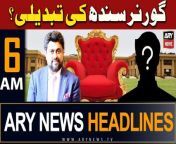 ARY News 6 AM Headlines | 17th April 2024 | Governor Sindh Ki Tabdeeli from family court case status bangalore