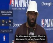 Lakers&#39; LeBron James and Darvin Ham gave huge praise to Anthony Davis after playoff win over the Nuggets