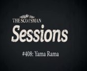 Scotsman Sessions #408 Yama Rama&#60;br/&#62;&#60;br/&#62;Charlie Clark/Yama Rama Scotsman Session&#60;br/&#62;The song is called Some Days and the second single from Yama Rama