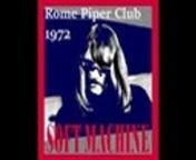 Recorded live at the Piper Club, Rome, Italy, April 24, 1972.&#60;br/&#62;&#60;br/&#62;Mike Ratledge - keyboards.&#60;br/&#62;Elton Dean - alto saxophone, saxello.&#60;br/&#62;Hugh Hopper - bass.&#60;br/&#62;John Marshall - drums.&#60;br/&#62;&#60;br/&#62;Plain Tiff.&#60;br/&#62;All white.&#60;br/&#62;Slightly all the time.&#60;br/&#62;Drop.&#60;br/&#62;M. C.&#60;br/&#62;Out bloody rageous.&#60;br/&#62;As if.&#60;br/&#62;L. B. O.&#60;br/&#62;Pigling Bland.