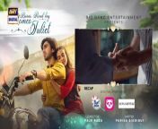 Burns Road Kay Romeo Juliet EP 21 - Iqra Aziz Hamza Sohail 6 May 2024 ARY Digital from digital globe animation