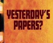 THE ROLLING STONES - YESTERDAY&#39;S PAPERS (LYRIC VIDEO) (Yesterday&#39;s Papers)&#60;br/&#62;&#60;br/&#62; Film Producer: Julian Klein, Robin Klein, Dina Kanner&#60;br/&#62; Film Director: Lucy Dawkins, Tom Readdy&#60;br/&#62; Composer Lyricist: Mick Jagger, Keith Richards&#60;br/&#62;&#60;br/&#62;© 2020 ABKCO Music &amp; Records, Inc.&#60;br/&#62;