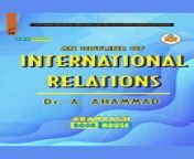 An Outline of International Relations by Dr. A. Ahammad, Textbook For UPSC, State PSC, UG-NET-SET, UG (CBCS&#92;&#92;NEP) students. Available on e-commerce platforms as well as offline channels.&#60;br/&#62;