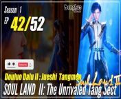 #yunzhi#yzdw&#60;br/&#62;&#60;br/&#62;donghua,donghua sub indo,multisub,chinese animation,yzdw,donghua eng sub,multi sub,sub indo,The Unrivaled Tang Sect,soul land 2 season 1 episode 42,douluo dalu 2 episode 42&#60;br/&#62;