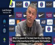 Luis Enrique preferred to focus on PSG&#39;s game against Marseille, rather than the status of Kylian Mbappe
