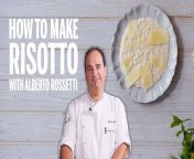 Here&#39;s how to make risotto by Italian chef Alberto Rossetti.