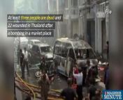 At least three people are dead and 22 wounded in Thailand after a bombing in a market place. &#60;br/&#62;Authorities say it was placed in a food stall selling pork in the Yala province.