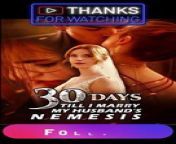 30 Days Till i Marry My Husband Nemesis FULL Movie from 30 episodehook