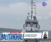 Sinundan at niradyuhan ng Chinese Navy ang Maritime Patrol Mission ng Pilipinas papunta sa Pag-asa Island.&#60;br/&#62;&#60;br/&#62;&#60;br/&#62;Balitanghali is the daily noontime newscast of GTV anchored by Raffy Tima and Connie Sison. It airs Mondays to Fridays at 10:30 AM (PHL Time). For more videos from Balitanghali, visit http://www.gmanews.tv/balitanghali.&#60;br/&#62;&#60;br/&#62;#GMAIntegratedNews #KapusoStream&#60;br/&#62;&#60;br/&#62;Breaking news and stories from the Philippines and abroad:&#60;br/&#62;GMA Integrated News Portal: http://www.gmanews.tv&#60;br/&#62;Facebook: http://www.facebook.com/gmanews&#60;br/&#62;TikTok: https://www.tiktok.com/@gmanews&#60;br/&#62;Twitter: http://www.twitter.com/gmanews&#60;br/&#62;Instagram: http://www.instagram.com/gmanews&#60;br/&#62;&#60;br/&#62;GMA Network Kapuso programs on GMA Pinoy TV: https://gmapinoytv.com/subscribe