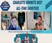 Who Should Be On The Charlotte Hornets' \ from shooter bodyb all hasin