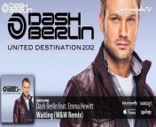 Dash Berlin ft. Emma Hewitt - Waiting (Official W&amp;W Remix) HD