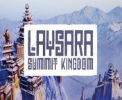 Laysara Summit Kingdom - Trailer de lancement Early Access from atlanticare access center