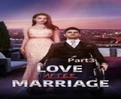 Love After Marriage P3 unexpectedly, he is not as cruel and as the rumors made him out to be