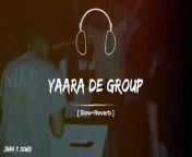 Yaran dy group ch na pasa kady main Full song Slowed Reverb Audio from tu nagin main sapera movie download